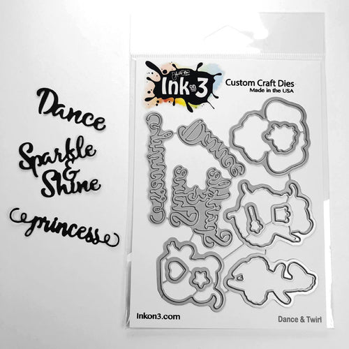 Dance & Twirl Coordinating and Stand Alone Word Dies Ink On 3