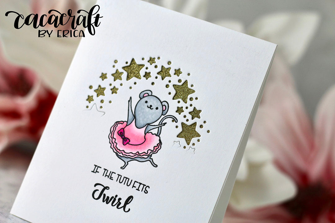 Card by Erica~ Dance & Twirl stamps & Dies